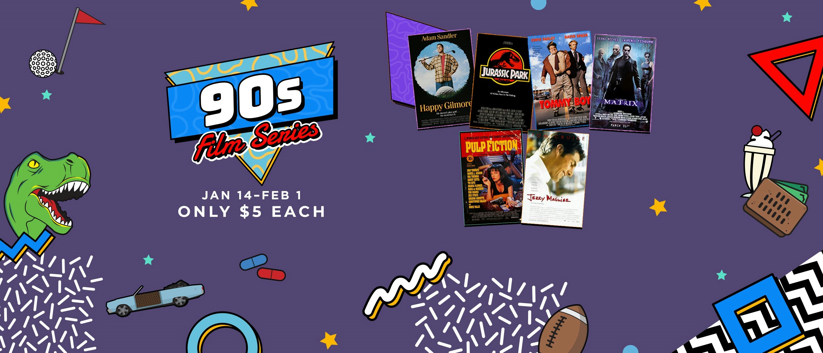 Harkins 90s Film Series, includes Happy Gilmore, Jurassic Park, Tommy Boy, Matrix, Pulp Fiction and Jerry Maguire film posters 